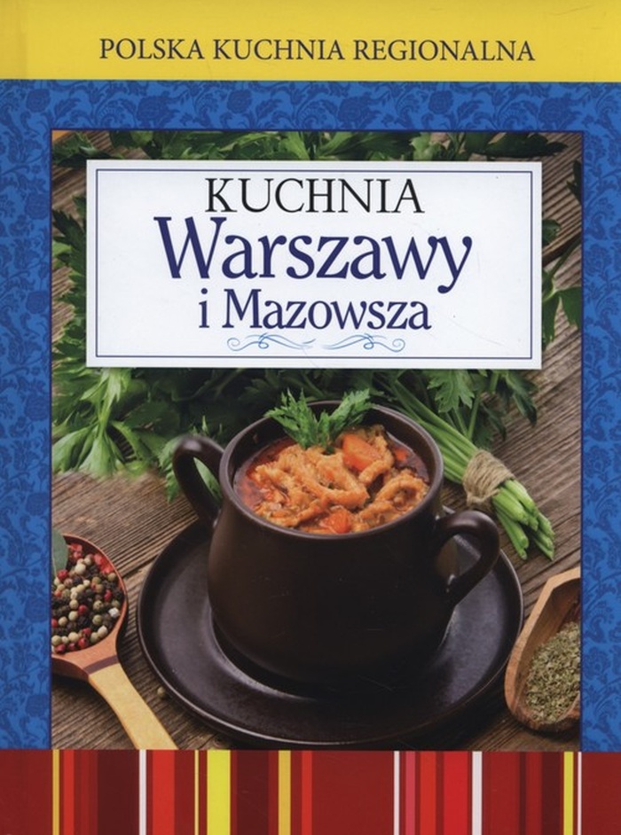 Kuchnia Warszawy i Mazowsza