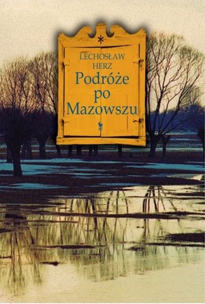 Podróże po mazowszu Autor: Lechosław Herz