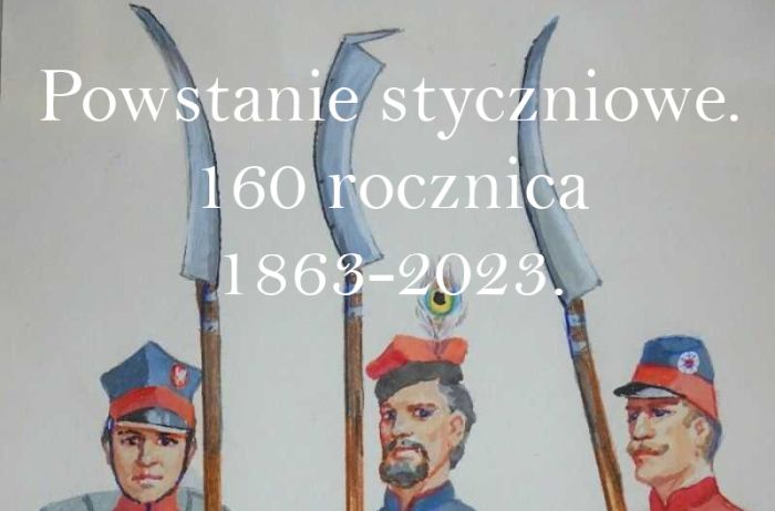 Wystawa czasowa - Powstanie styczniowe. 160 rocznica 1863-2023.