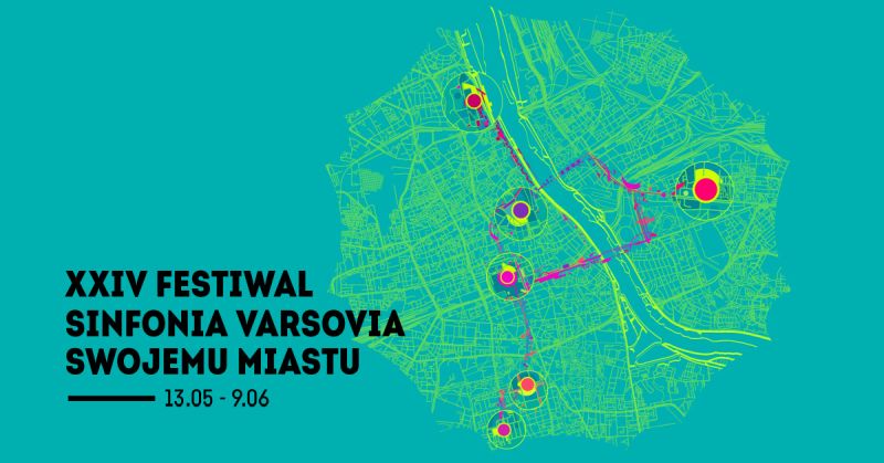 13 maja – 9 czerwca 2024, Sinfonia Varsovia Swojemu Miastu – muzyczne tournée po Warszawie