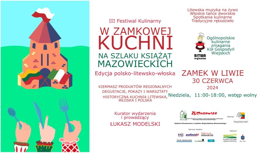 Zamek w Liwie zaprasza na wyjątkowe spotkanie z kuchnią litewską, włoską i polską!