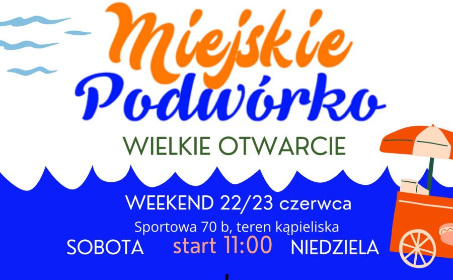 Wielkie Otwarcie Miejskiego Podwórka w Milanówku