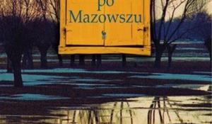 Podróże po mazowszu Autor: Lechosław Herz