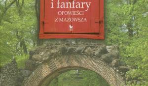  Lechosław Herz "Klangar i fanfary opowieści z Mazowsza" 