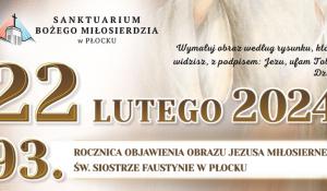 22 lutego przypada 93 rocznica objawienia obrazu Jezusa Miłosiernego św. Siostrze Faustynie w Płocku