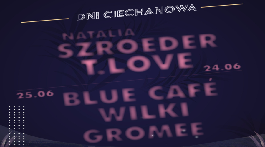 Dni Ciechanowa 2022