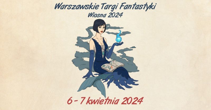 6-7 kwietnia odbędą się Targi Fantastyki w Warszawie